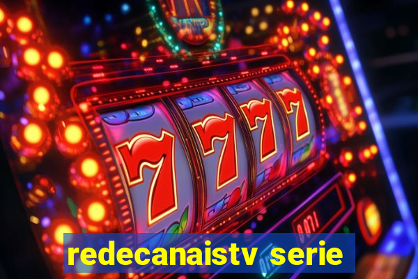 redecanaistv serie